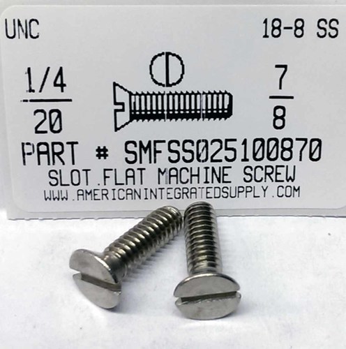 1/4-20X7/8 FLAT HEAD SLOTTED MACHINE SCREW 18-8 STAINLESS STEEL