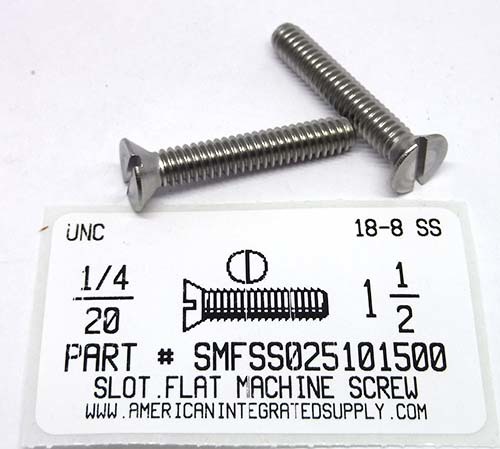 1/4-20X1-1/2 FLAT HEAD SLOTTED MACHINE SCREW 18-8 STAINLESS STEEL