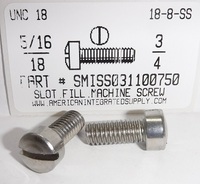 5/16-18X3/4 FILLISTER HEAD SLOTTED MACHINE SCREW 18-8 STAINLESS STEEL