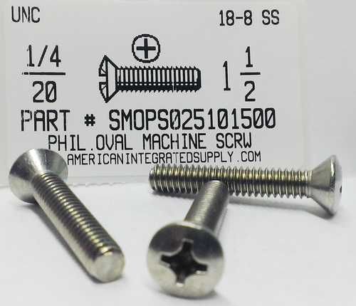 1/4-20X1-1/2 OVAL HEAD PHILLIPS MACHINE SCREW 18-8 STAINLESS STEEL