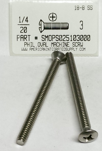 1/4-20X3 OVAL HEAD PHILLIPS MACHINE SCREW 18-8 STAINLESS STEEL