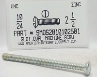 #10-24X2-1/2 OVAL HEAD SLOTTED MACHINE SCREW STEEL ZINC PLATED