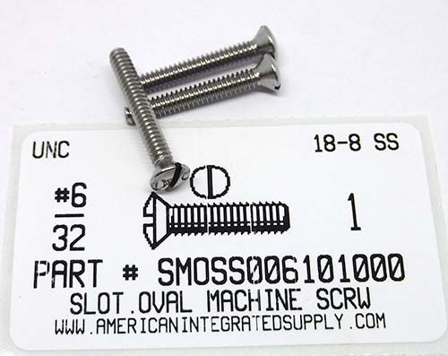 #6-32X1 OVAL HEAD SLOTTED MACHINE SCREW 18-8 STAINLESS STEEL