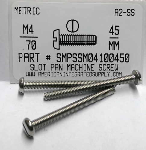 M4-.70X45mm PAN HEAD SLOTTED MACHINE SCREW A2 STAINLESS STEEL D85