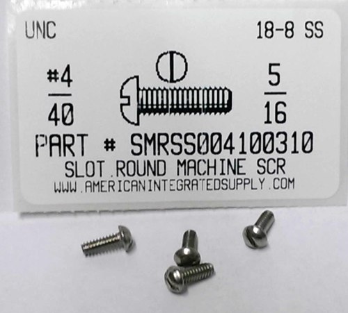 #4-40X5/16 ROUND HEAD SLOTTED MACHINE SCREW 18-8 STAINLESS STEEL