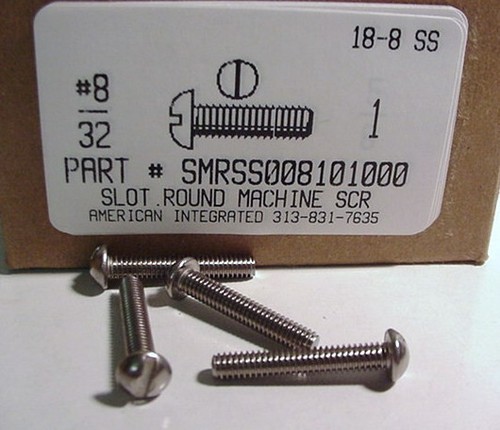 #8-32X1 ROUND HEAD SLOTTED MACHINE SCREW 18-8 STAINLESS STEEL