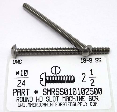 #10-24X2-1/2 ROUND HEAD SLOTTED MACHINE SCREW 18-8 STAINLESS STEEL