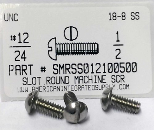 #12-24X1/2 ROUND HEAD SLOTTED MACHINE SCREW 18-8 STAINLESS STEEL