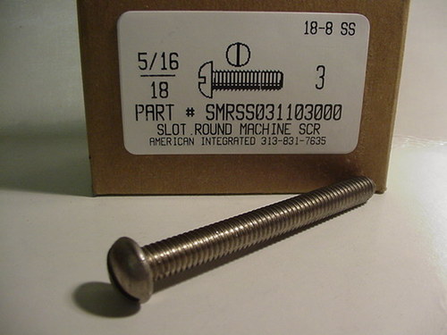 5/16-18X3 ROUND HEAD SLOTTED MACHINE SCREW 18-8 STAINLESS STEEL