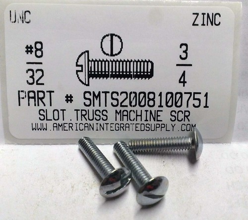 #8-32X3/4 TRUSS HEAD SLOTTED MACHINE SCREW STEEL ZINC PLATED