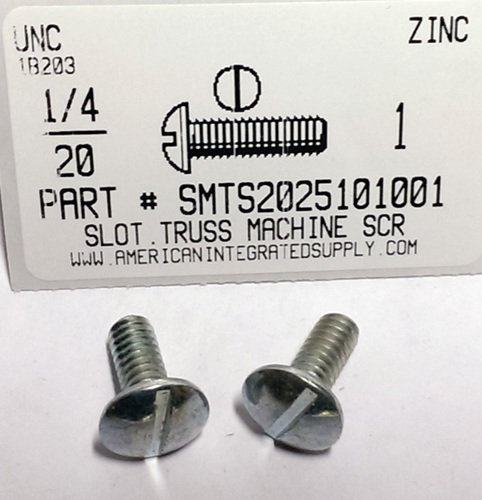 1/4-20X1 TRUSS HEAD SLOTTED MACHINE SCREW STEEL ZINC PLATED