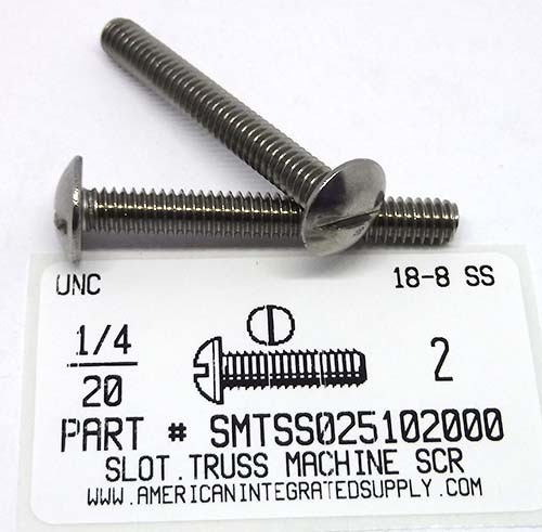 1/4-20X2 TRUSS HEAD SLOTTED MACHINE SCREW 18-8 STAINLESS STEEL