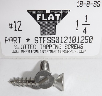 #12X1-1/4 FLAT HEAD SLOTTED TAPPING SCREW 18-8 STAINLESS STEEL