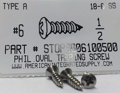 #6X1/2 OVAL HEAD PHILLIPS TAPPING SCREW A 18-8 STAINLESS STEEL