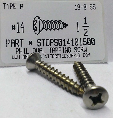 #14X1-1/2 OVAL HEAD PHILLIPS TAPPING SCREW A 18-8 STAINLESS STEEL