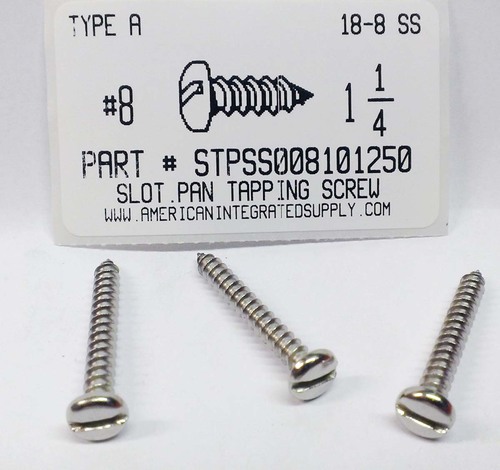 #8X1-1/4 PAN HEAD SLOTTED TAPPING SCREW A 18-8 STAINLESS STEEL