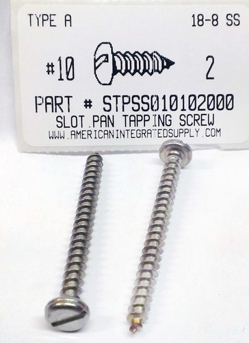 #10X2 PAN HEAD SLOTTED TAPPING SCREW A 18-8 STAINLESS STEEL