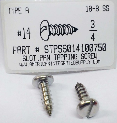 #14X3/4 PAN HEAD SLOTTED TAPPING SCREW A 18-8 STAINLESS STEEL