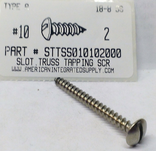 #10X2 TRUSS HEAD SLOTTED TAPPING SCREW A 18-8 STAINLESS STEEL