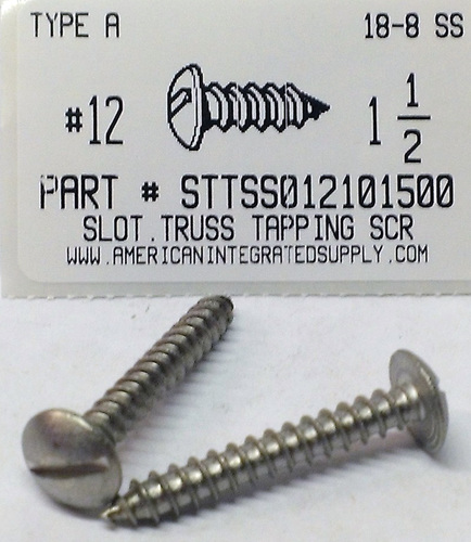 #12X1-1/2 TRUSS HEAD SLOTTED TAPPING SCREW A 18-8 STAINLESS STEEL