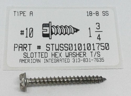 #10X1-3/4 HEX WASHER HEAD SLOTTED TAPPING SCREW A 18-8 STAINLESS STEEL